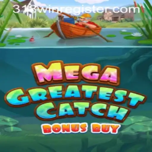 Dive Into the Exhilaration of MegaGreatestCatchBonusBuy: Your Ultimate Gaming Adventure